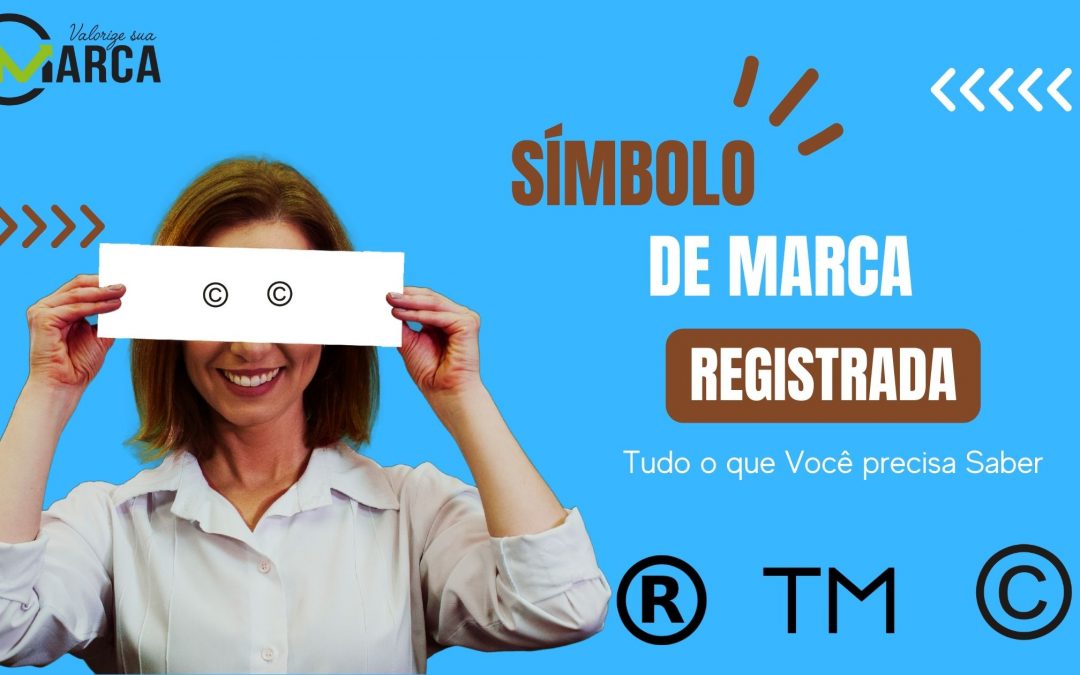 Passo a Passo do Símbolo R de Marca Registrada Valorize sua Marca